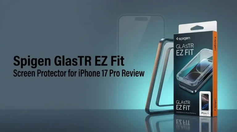 Spigen GlasTR EZ Fit Screen Protector for iPhone 17 Pro Review 2026